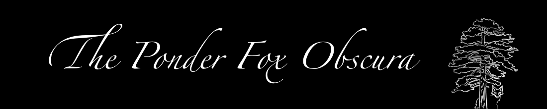 The PonderFox Obscura